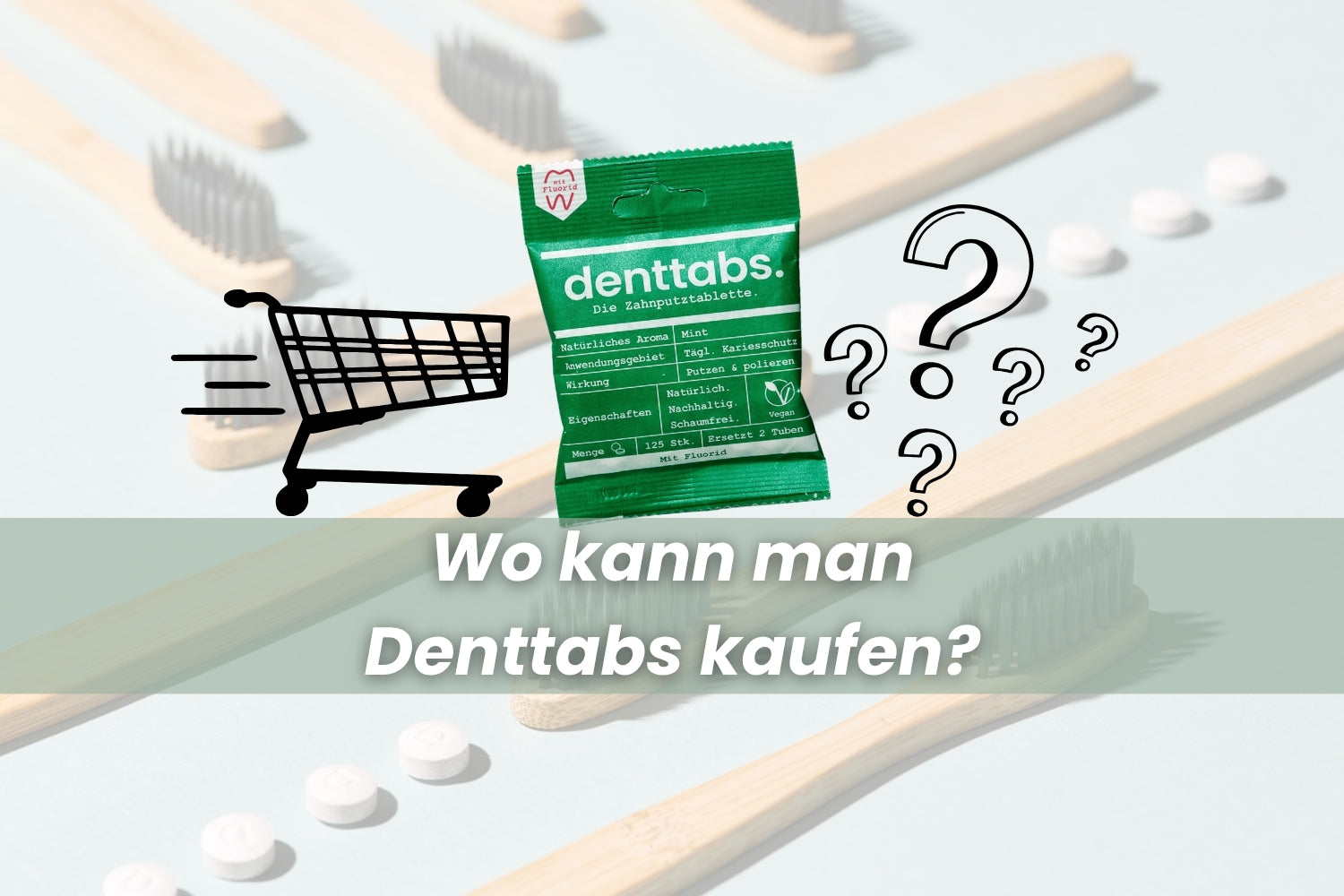 Die natürliche Alternative zu Zahnpasta: Wo kann man Zahnputztabletten von Denttabs kaufen?